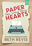 Paper Hearts, Volume 1: Some Writing Advice