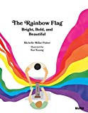 Rainbow Flag: Bright, Bold, and Beautiful