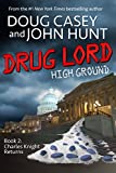 Drug Lord (High Ground Novels Book 2)