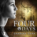 Four Days: Seven, Book 4