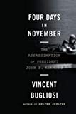 Four Days in November: The Assassination of President John F. Kennedy