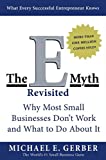 The E-Myth Revisited: Why Most Small Businesses Don't Work and What to Do About It