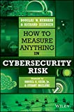 How to Measure Anything in Cybersecurity Risk