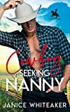 Cowboy Seeking Nanny (Cowboy Classifieds Book 1)