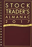 Stock Trader's Almanac 2017 (Almanac Investor Series)