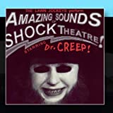 Amazing Sounds Of Shock Theatre! Starring Dr. Creep