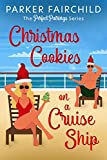 Christmas Cookies on a Cruise Ship (The Perfect Pairings Series Book 1)