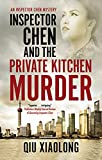 Inspector Chen and the Private Kitchen Murder (An Inspector Chen mystery Book 12)