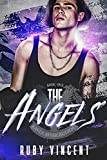 The Angels: A Dark High School Bully Romance (Raven River Academy Book 1)