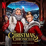 The Spirit of Christmas (Music from the Netflix Film The Christmas Chronicles 2)