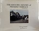 The historic houses of Presidio Terrace, and the people who built them