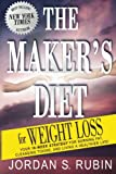 The Maker's Diet for Weight Loss: 16-week strategy for burning fat, cleansing toxins, and living a healthier life!