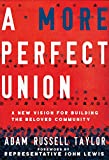 A More Perfect Union: A New Vision for Building the Beloved Community