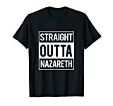 Straight Outta Nazareth Jesus Funny Christian T Shirt Gift