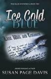 Ice Cold Blue (True Blue Mysteries Book 2)