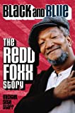 Black and Blue: The Redd Foxx Story (Applause Books)