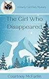 The Girl Who Disappeared: A Razzy Cat Cozy Mystery #6 (A Razzy Cat Cozy Mystery Series)