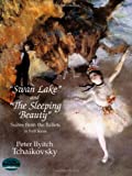 "Swan Lake" and "The Sleeping Beauty": Suites from the Ballets in Full Score (Dover Music Scores)