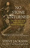 No Stone Unturned: The True Story of the World's Premier Forensic Investigators