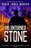 No Unturned Stone: A Time Travel Thriller (The True Lies of Rembrandt Stone Book 2)