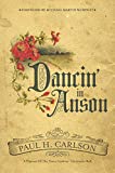 Dancin’ in Anson: A History of the Texas Cowboys’ Christmas Ball (Grover E. Murray Studies in the American Southwest)