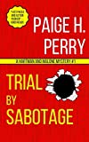 Trial by Sabotage: A Hartman & Malone Mystery #1 (1) (The Hartman & Malone Mystery)