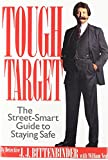 Tough Target: A Street-Smart Guide to Staying Safe