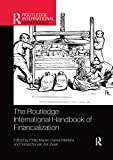 The Routledge International Handbook of Financialization (Routledge International Handbooks)