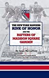 The New York Rangers Rink of Honor and the Rafters of Madison Square Garden