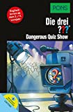 PONS: Die drei ??? Dangerous Quiz Show (drei Fragezeichen): Englisch lernen mit Justus, Peter und Bob mit Audio-Download