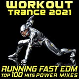 Workout Trance 2021 Running Fast EDM Top 100 Hits Power Mixes (2Hr DJ Mix)
