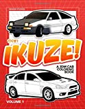 Ikuze!: A JDM Coloring Book for Car Enthusiast