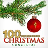 100 Must-Have Classical Christmas Concertos