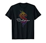 Dragon Believer - Imagine this Gift for Dragon Fans T-Shirt