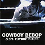 Seatbelts - Cowboy Bebop Knockin'on Heaven's O.S.T Future Blues [Japan CD] VTCL-60329