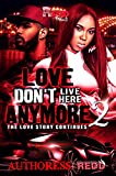 Love Don't Live Here Anymore 2: The Love Story Continues