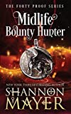 Midlife Bounty Hunter (The Forty Proof)