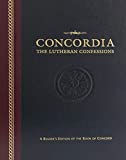 Concordia: The Lutheran Confessions-A Readers Edition of the Book of Concord - 2nd edition: A Reader's Edition of the Book of Concord