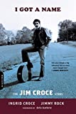 I Got a Name: The Jim Croce Story