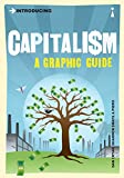 Introducing Capitalism: A Graphic Guide (Graphic Guides)