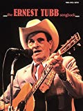 The Ernest Tubb Songbook Piano, Vocal and Guitar Chords