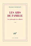 Les airs de famille. Une philosophie des affinités (French Edition)