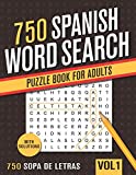 750 Spanish Word Search Puzzle Book for Adults: Big Puzzlebook with Word Find Puzzles in Spanish - Sopas De Letras en espanol