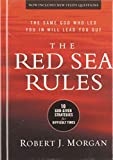 The Red Sea Rules: 10 God-Given Strategies for Difficult Times