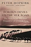 Foreign Devils on the Silk Road