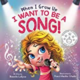 When I Grow Up, I Want to be a Song! (Maggie's Bookshelf)