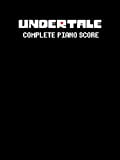 UNDERTALE Complete Piano Score