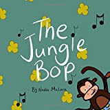 The Jungle Bop: A fun rhyming picture book for kids aged 3-8