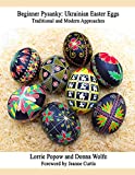 Beginner Pysanky: Ukrainian Easter Eggs