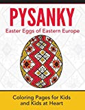 Pysanky: Coloring Pages for Kids and Kids at Heart (Hands-On Art History)